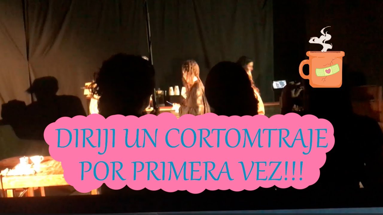 Diriji un corto por primera vez!!!!!