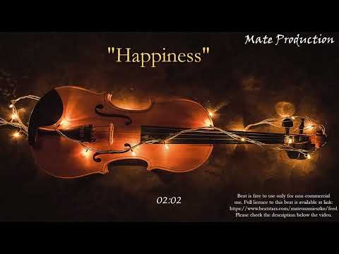 "Happiness" - Violin | Positive | Melodic beat | [prod. by Mate]