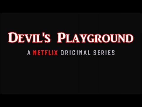 Devil's Playground | OFFICIAL Trailer | Netflix Original Series