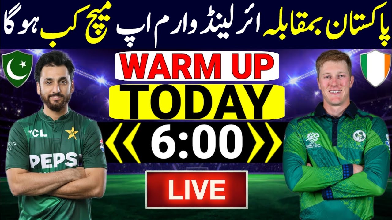 ICC T20 World Cup 2026 Warm Up Match | Pakistan Vs Ireland Warm Up Match | Pak Vs Ire Warm Up Match