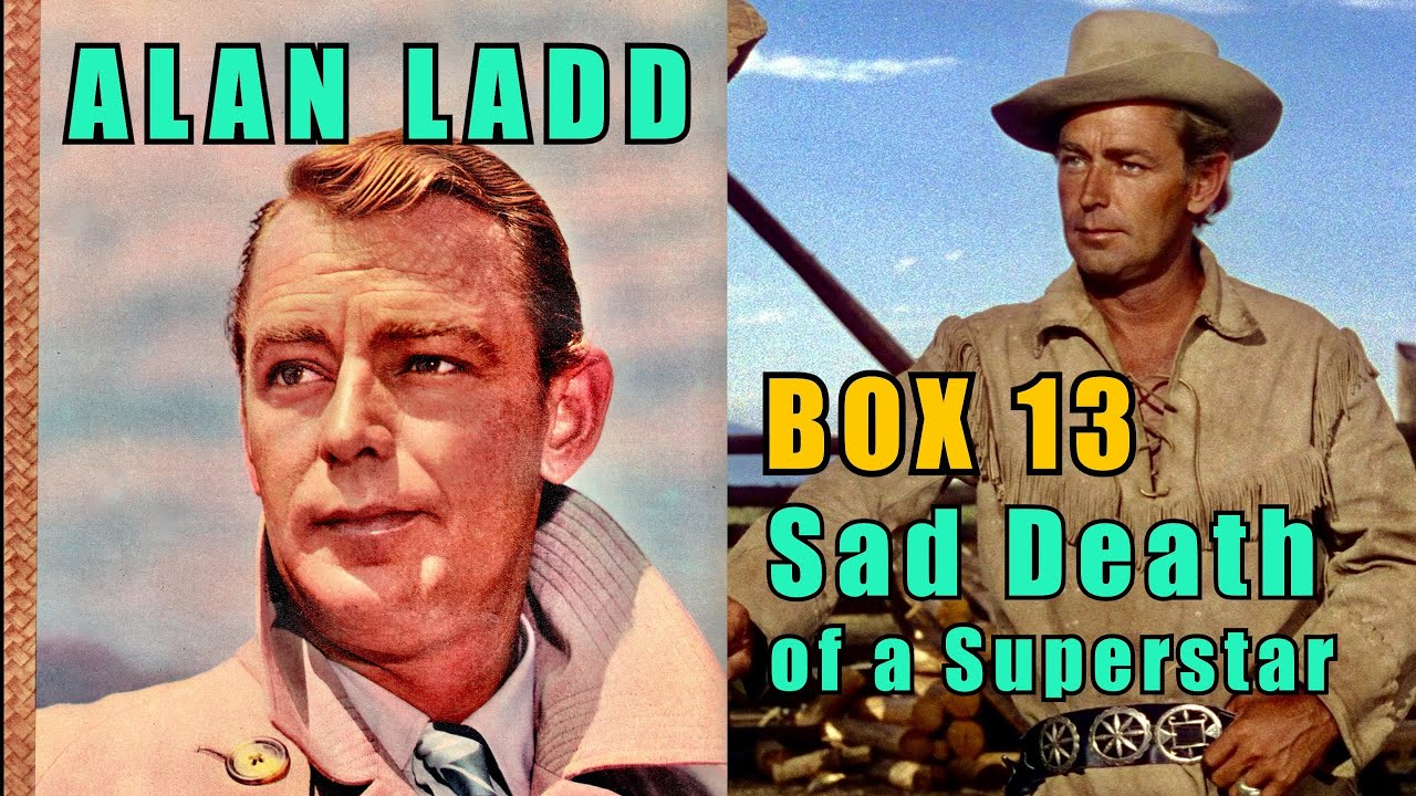 ALAN LADD Double Bill! BOX 13! Rare TV Noir and the Award winning SAD LIFE AND DEATH OF A SUPERSTAR!