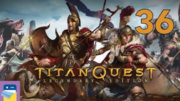 Titan Quest: Legendary Edition - Chimera - Nature Build Part 36 - iOS/Android Gameplay