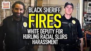 New Black Sheriff In A Wyoming County FIRES A White Deputy For Hurling Racial Slurs, Harassment screenshot 5