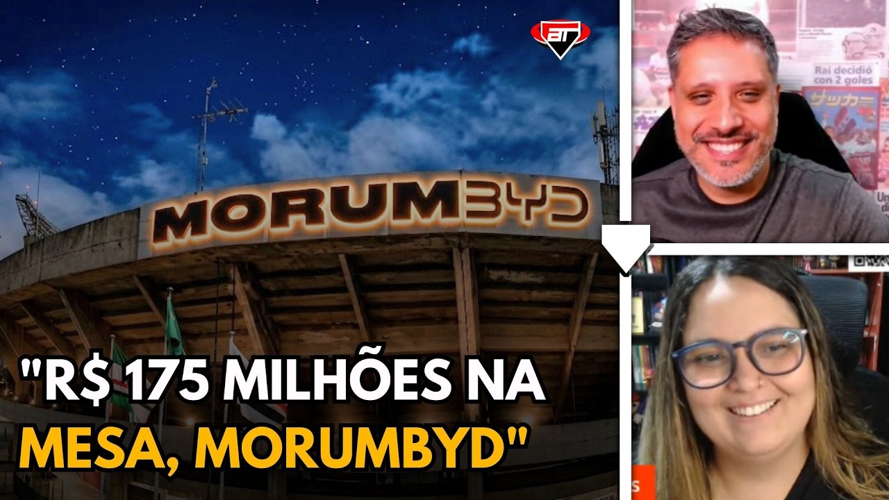 R$ 175 MILHÕES, MORUMBIS POR MORUMBYD? DETALHES DA PROPOSTA MILIONÁRIA PELO ESTÁDIO DO SÃO PAULO