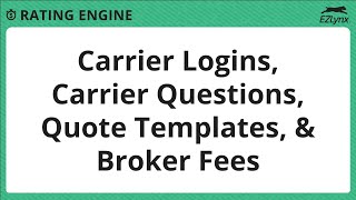EZLynx 5 - Carrier Logins, Carrier Defaults, Quote Templates, and Broker Fees