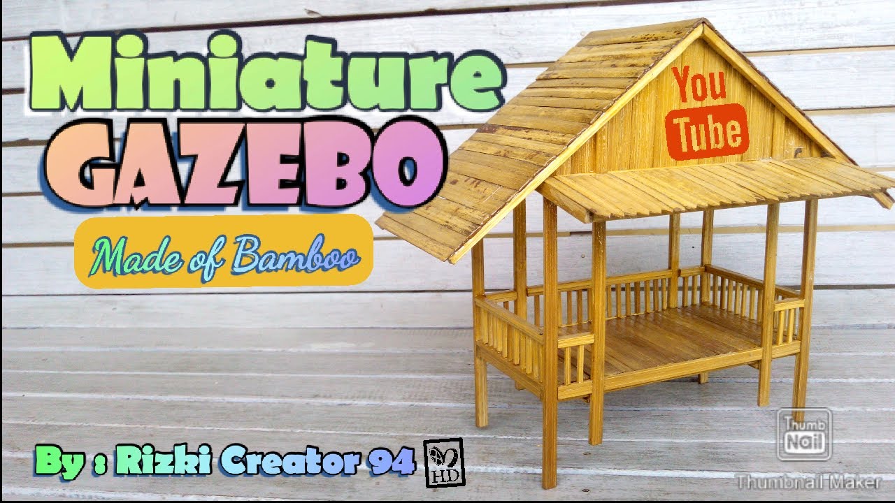 Membuat kerajinan  Miniatur Gubuk Dari bahan Bambu  YouTube