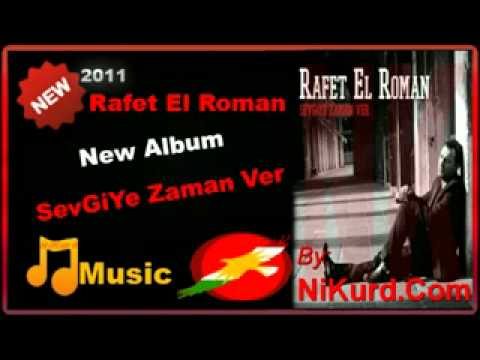 Rafet El Roman New Album 2011 - SevGiYe Zaman Ver ...
