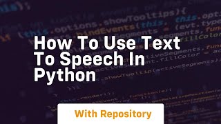 how to use text to speech in python