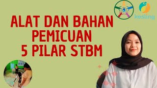 PERSIAPAN ALAT DAN BAHAN SEBELUM KEGIATAN PEMICUAN 5 PILAR STBM