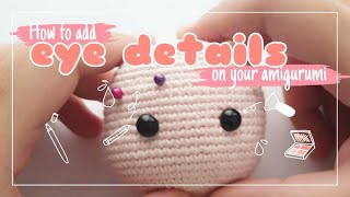 [TUTORIAL] How to Add Eye Details to Amigurumi Doll | Amigurumi Crochet Tutorial |