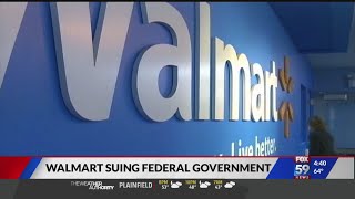 Walmart suing federal government