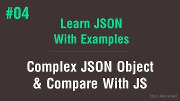 Learn JSON in Arabic #04 - Complex JSON Object And Compare With JS