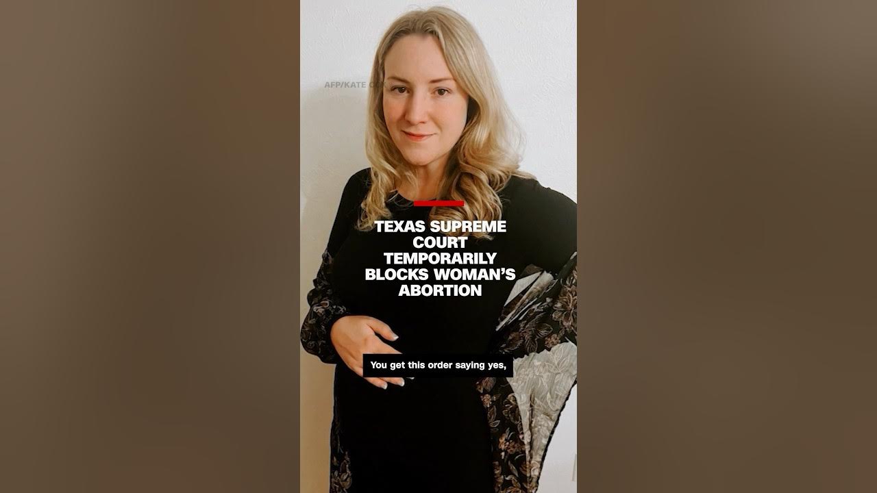 Texas Supreme Court temporarily blocks woman’s abortive