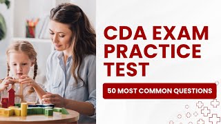 CDA Exam Questions And Answers with Explanations   Practice Test 50 Most Common Questions