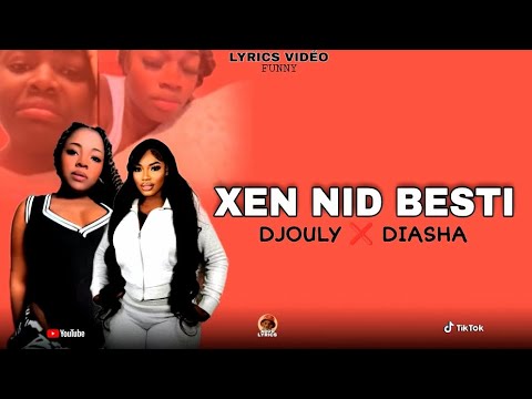 XEN NI BESTIE 🤣🔥 - DJOULY ❌ DIASHA ( LYRICS VIDÉO FUNNY )