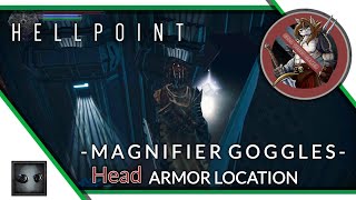 HELLPOINT - Magnifier Goggles Head Armor Location