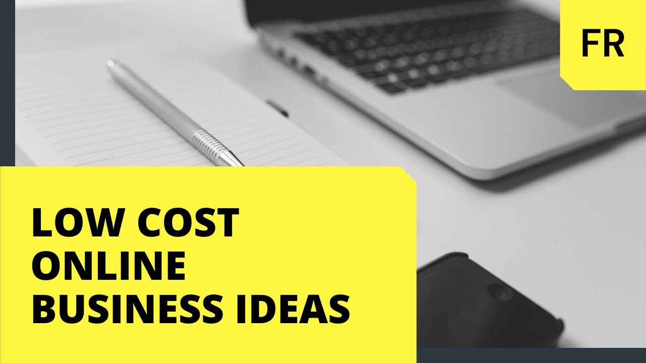 16 Best Low Cost Online Business Ideas YouTube 16-best-low-cost-online-business-ideas-youtube