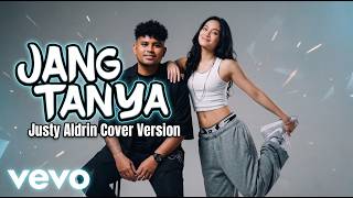 Jang Tanya - Justy Aldrin | Cover Sad HipHop | Lagu Timur Sedih & Populer 2026