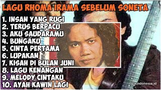 LAGU HITS RHOMA IRAMA SEBELUM SONETA