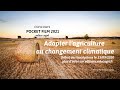 Concours pocket film deducagri ditions 2021  adapter lagriculture au changement climatique