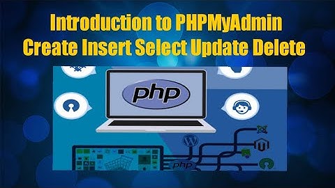 Introduction  PHPMyadmin part 1