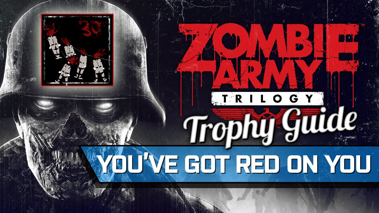 Zombie Army Trilogy - You've got red on you Trophy (PS4, 1080p 60fps)