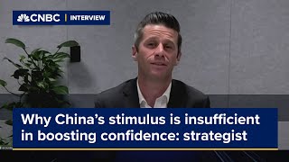 Why China's stimulus is insufficient in boosting confidence: strategist