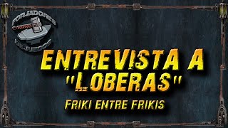 Entrevista Salvador Loberas Friki Entre Frikis 