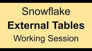 Snowflake External Tables - Working Session - Queries in the Description screenshot 4
