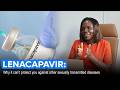 LENACAPAVIR Why It Can T Protect You Against Other Sexually Transmitted Diseases Hivaids Science 