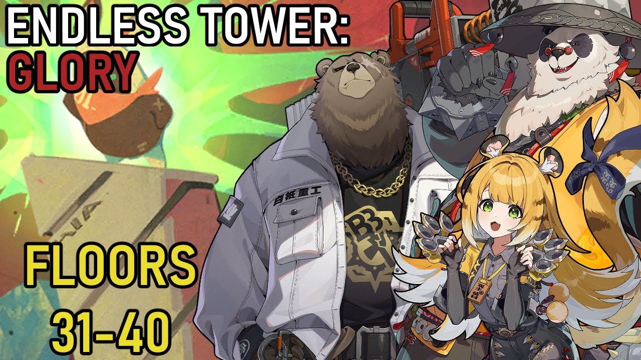 ZZZ New Endless Tower: Glory Ben/Pan/Ju Fufu Climb Battle Tower Floors 31-40 | Zenless Zone Zero 2.1