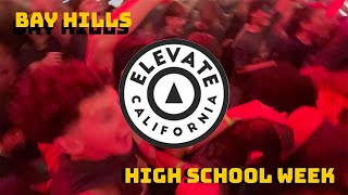 Elevate Camps High School Week Bay Hills Edition