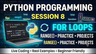 Python Course | Session 8 | For Loops, Range(), Multiplication Tables & Practice