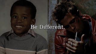 BE DIFFERENT - powerful motivation