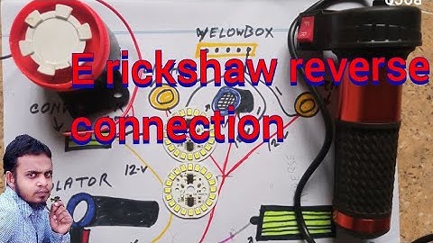 e rickshaw reverse connection diagram | e rickshaw reverse back horn back light connection