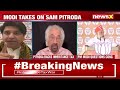 'Loot During Lifetime & After Too' | Modi Takes On Sam Pitroda | NewsX