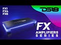 DS18’s FX SERIES OFFERS THE FULL XPERIENCE