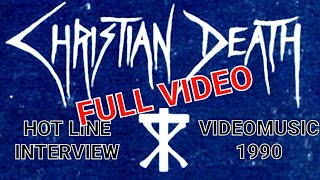 Christian Death - Hot Line, Videomusic, 90, Italy, Past Present and Forever, Interview - FULL VIDEO