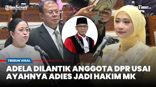 Inilah Sosok Adela Kanasya yang Dilantik Jadi Anggota DPR RI Gantikan Ayahnya Adies Kadir
