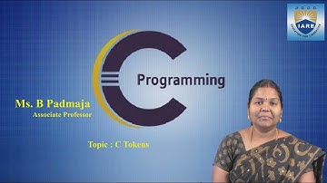 C Tokens keywords, identifiers, constants, strings, operators and special symbols by Ms.B Padmaja
