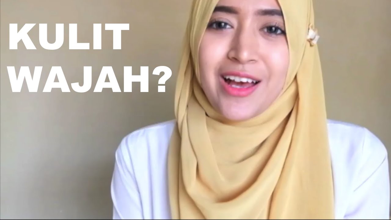 T Talk Kulit Wajah CantikUntukSemua YouTube