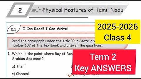CLASS 4 ENNUM EZHTHUM TERM 2 SOCIAL UNIT 2 PHYSICAL FEATURES OF TAMILNADU 2025-26 WORK BOOK ANSWERS 