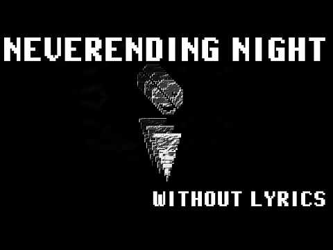 NEVERENDING NIGHT (WITHOUT LYRICS)
