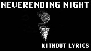 NEVERENDING NIGHT (WITHOUT LYRICS)