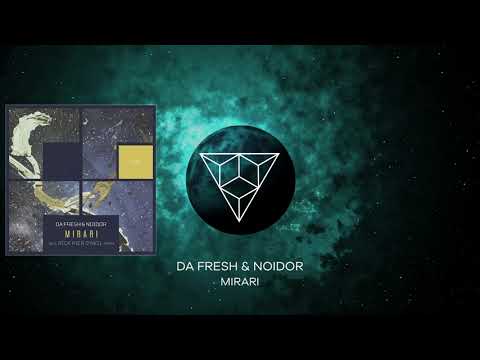 Da Fresh & Noidor - Mirari (Original Mix)