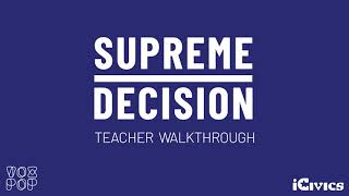 Supreme Decision Teacher Walkthrough - Free Whole Class Simulations