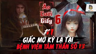 Áo Cưới Giấy 6: P.1 - Chuyện tình kỳ lạ tại bệnh viện số 13 | Mọt Game