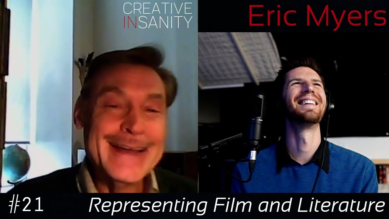 Representing Film and Literature | Eric Myers | Creative InSanity (S1-Ep21)