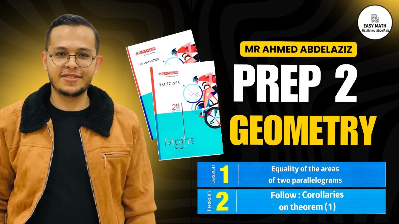 prep 2 | Geometry | Lesson 1&2 : Eqality of the areas of the two parallelograms شرح + حل المعاصر
