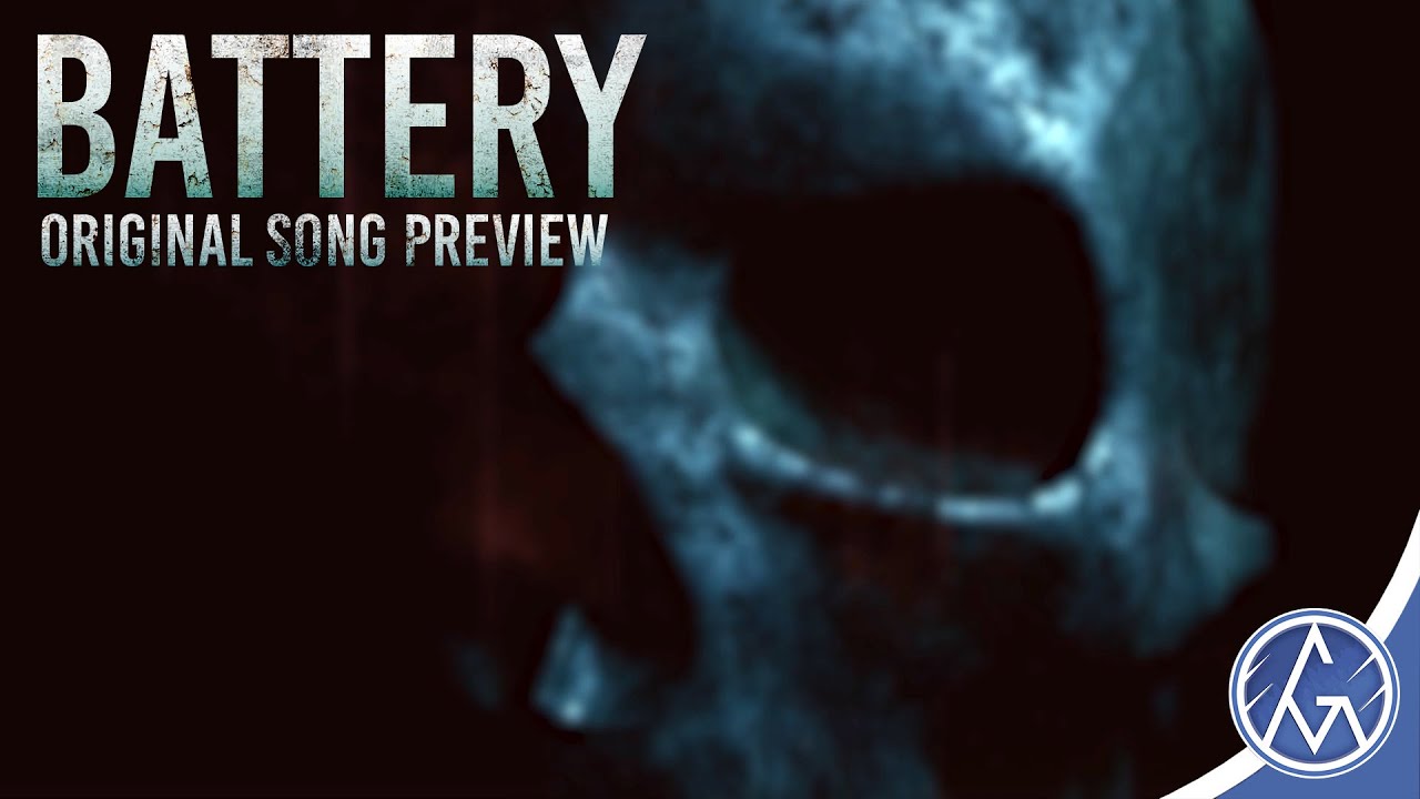 BATTERY || Original Song Preview || - GM